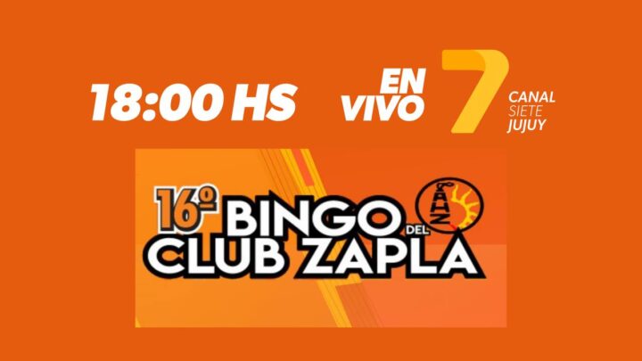 🍀Sorteo 16° Bingo del Club Zapla por Canal 7 de Jujuy